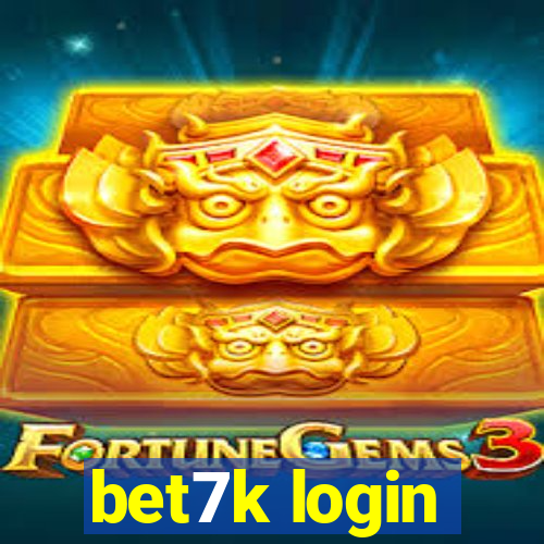 bet7k login